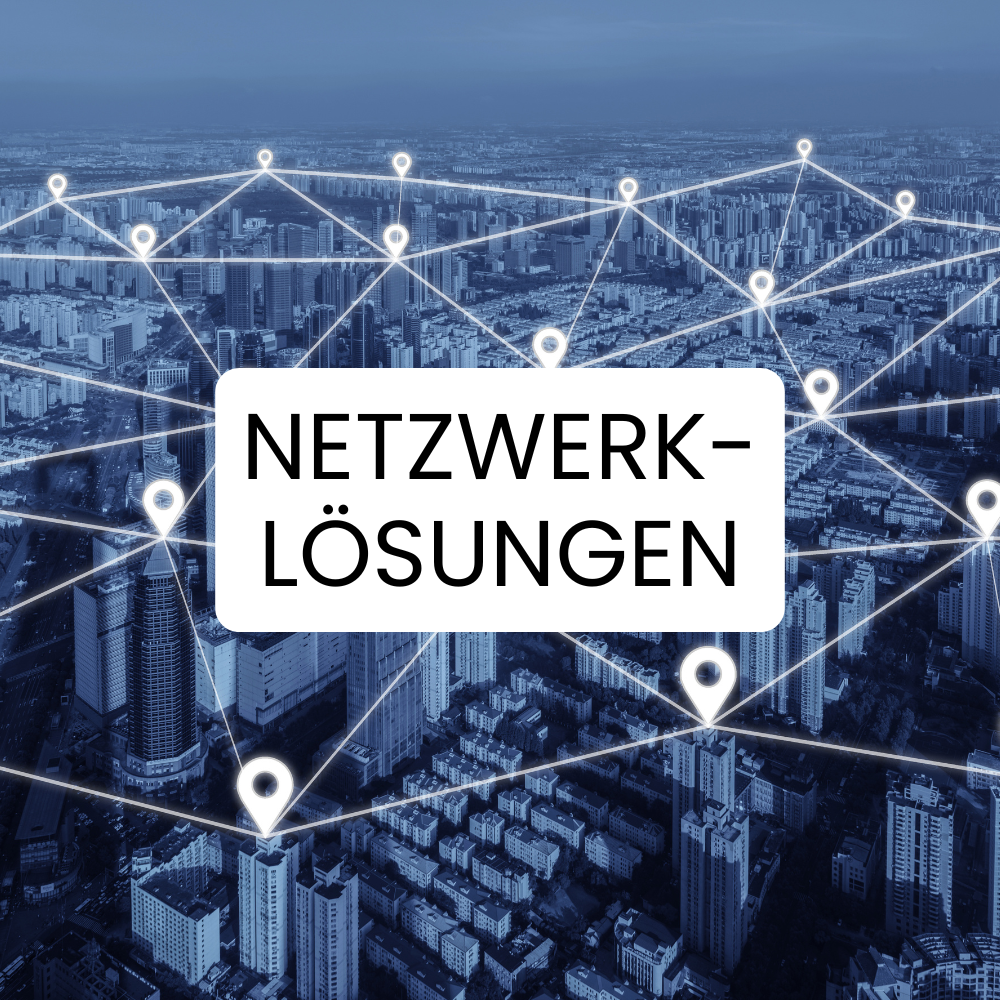 NETZWERKLÖSUNGEN